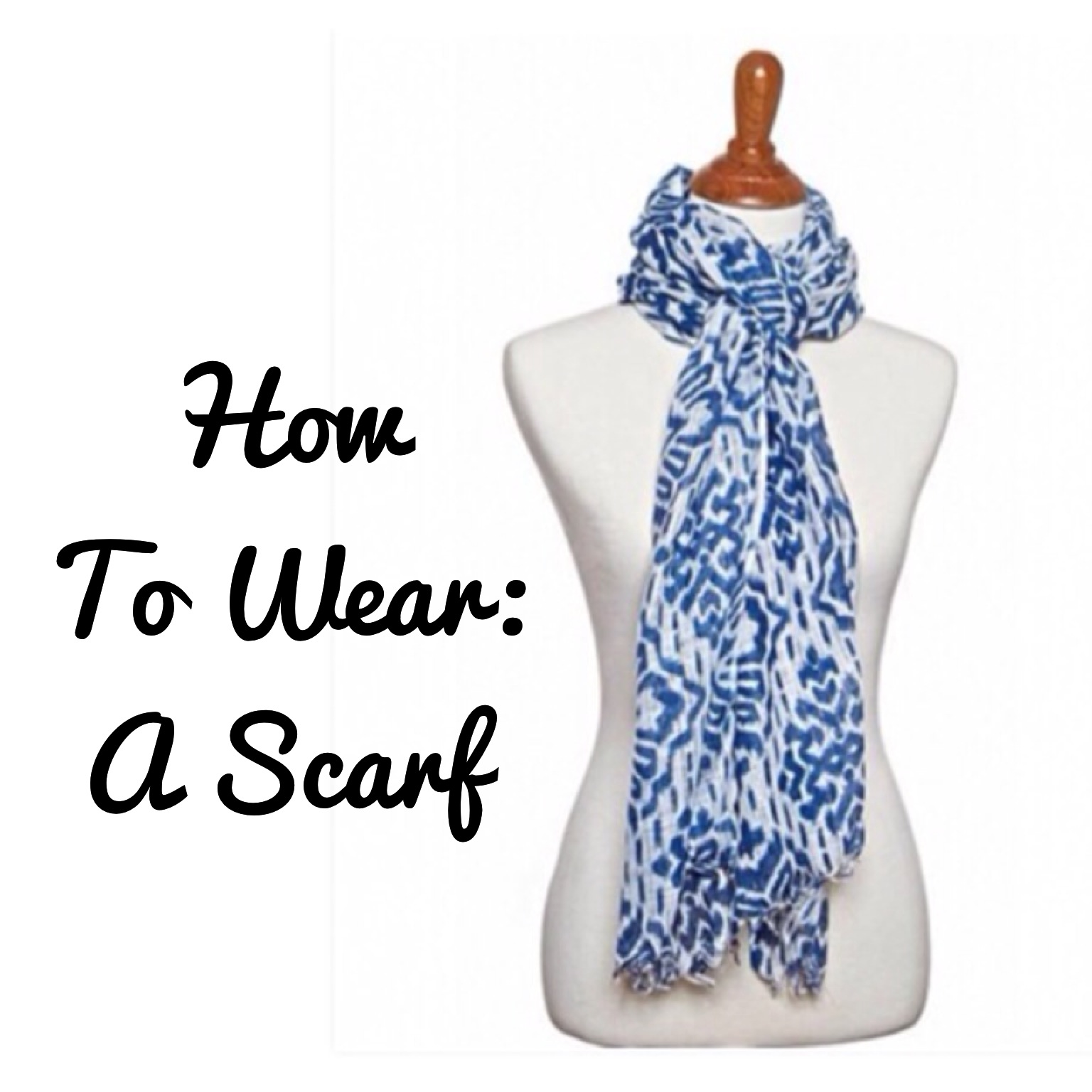 How To Wear: A Scarf
