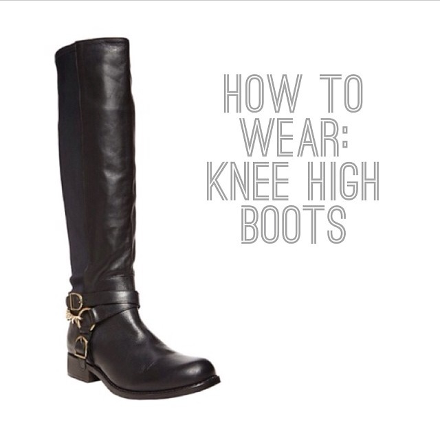 How To Wear: Knee High Boots (What NOT To Do)