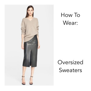 How To Wear: The Oversized Sweater